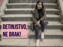 Detinjstvo, ne brak