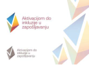Poziv za edukativni program „Aktivacijom do zaposlenja“